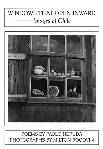 Windows That Open Inward: Images of Chile von White Pine Press
